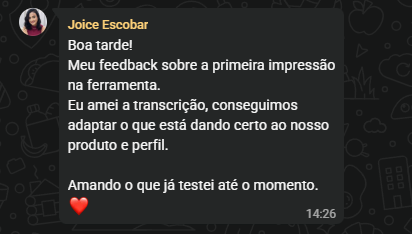 Depoimento de Joice Escobar no WhatsApp sobre adaptar a transcrição ao próprio produto